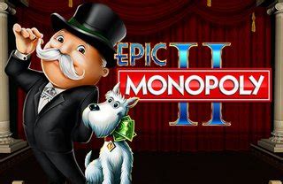 epic monopoly 2 online|Epic Monopoly II Slot .